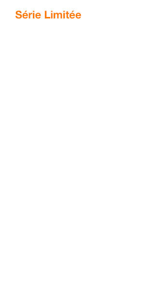 série limtée
